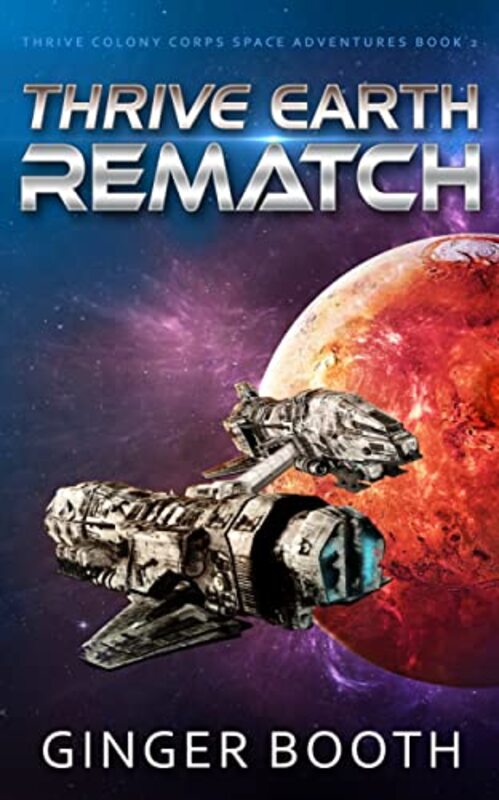 Book cover for "Thrive Earth Rematch" by Ginger Booth