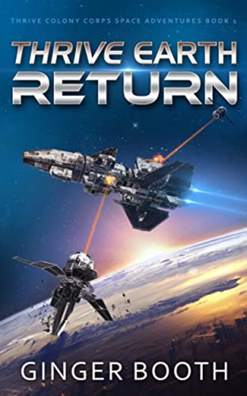 Book cover for "Thrive Earth Return" by Ginger Booth