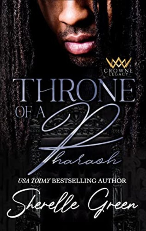 Book cover for "Throne of a Pharaoh" by Sherelle Green