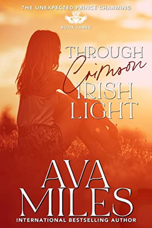 Book cover for "Through Crimson Irish Light" by Ava Miles