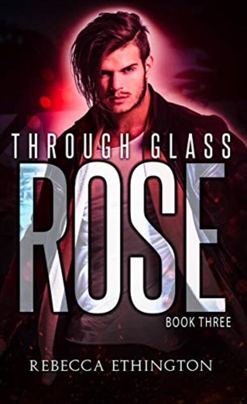 Book cover for "Through Glass - Episode Three" by Rebecca Ethington