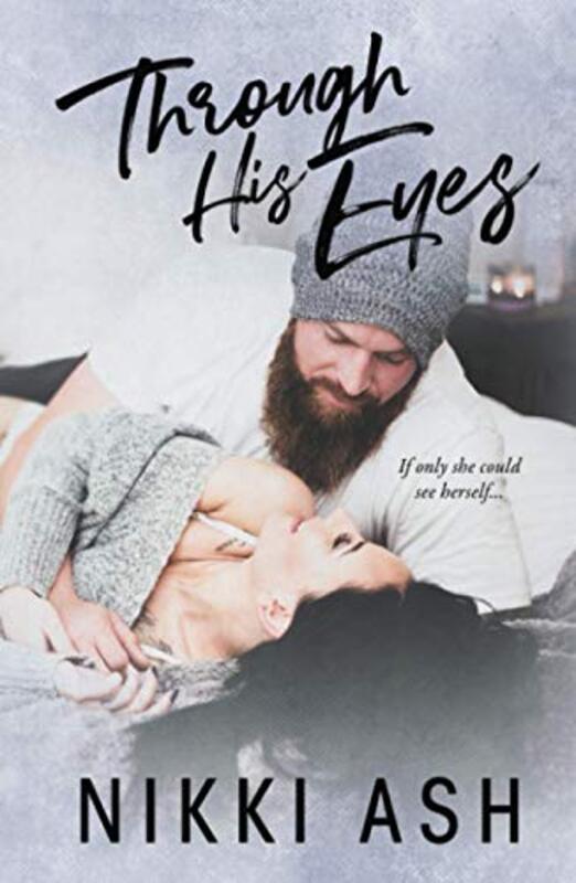 Book cover for "Through His Eyes" by Nikki Ash