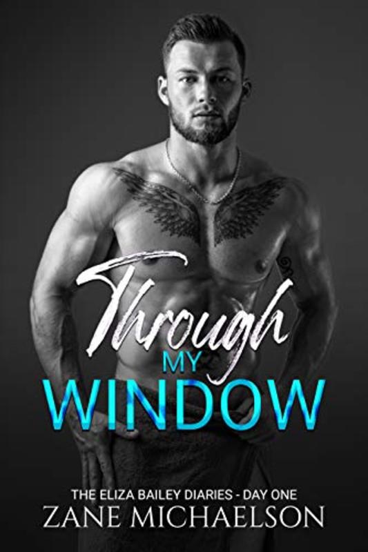 Book cover for "Through My Window" by Zane Michaelson