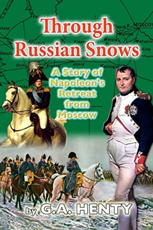 Book cover for "Through Russian Snows" by GA Henty