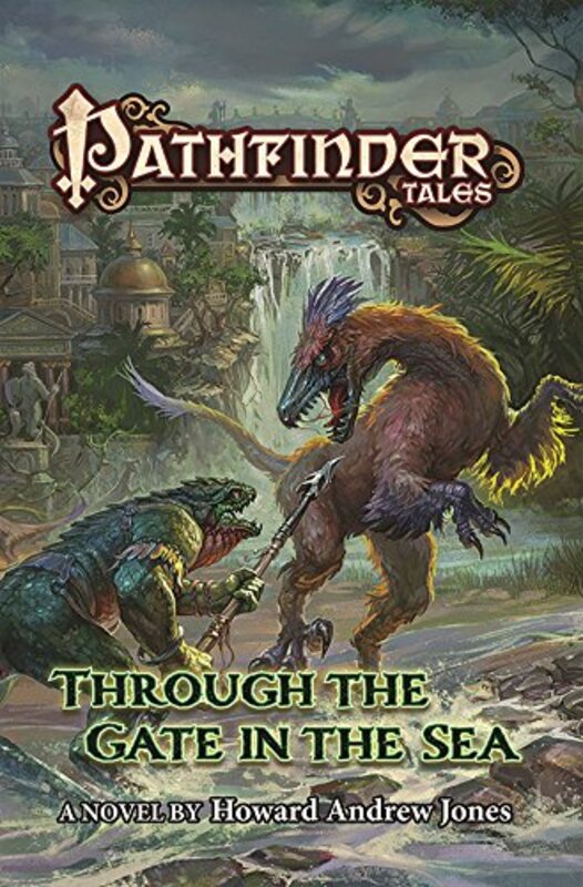 Book cover for "Through The Gate in the Sea" by Howard Andrew Jones