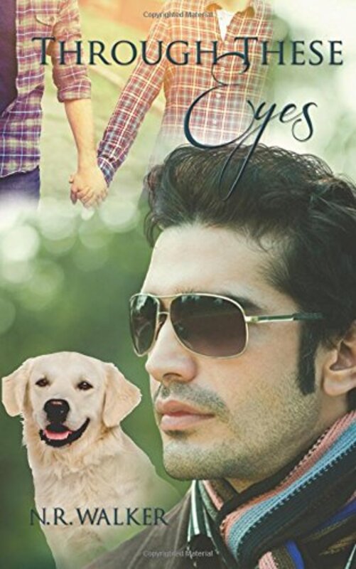 Book cover for "Through These Eyes" by NR Walker