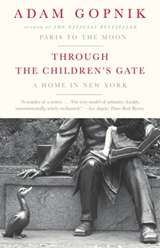 Book cover for "Through the Children's Gate" by Adam Gopnik
