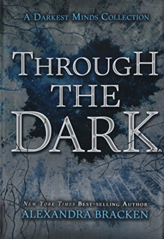 Book cover for "Through the Dark" by Alexandra Bracken