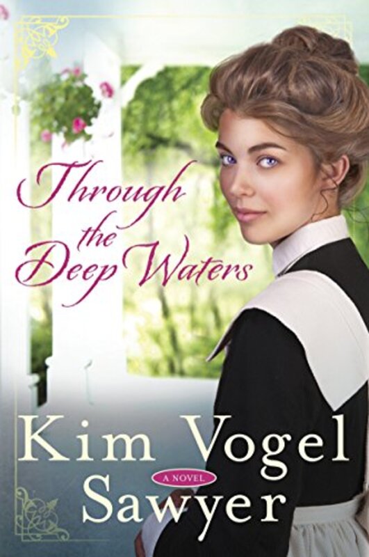 Book cover for "Through the Deep Waters" by Kim Vogel Sawyer