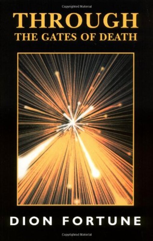 Book cover for "Through the Gates of Death" by Dion Fortune