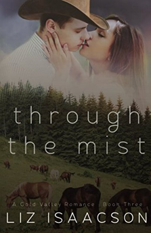 Book cover for "Through the Mist" by Liz Isaacson