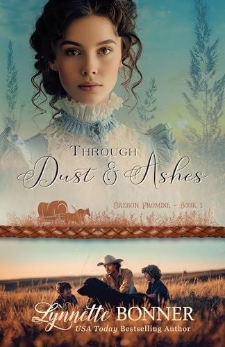 Book cover for "Through Dust and Ashes" by Lynnette Bonner