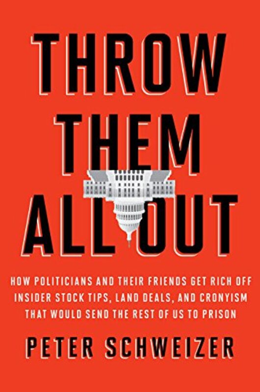 Book cover for "Throw Them All Out" by Peter Schweizer
