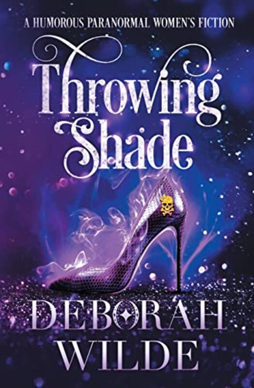 Book cover for "Throwing Shade" by Deborah Wilde