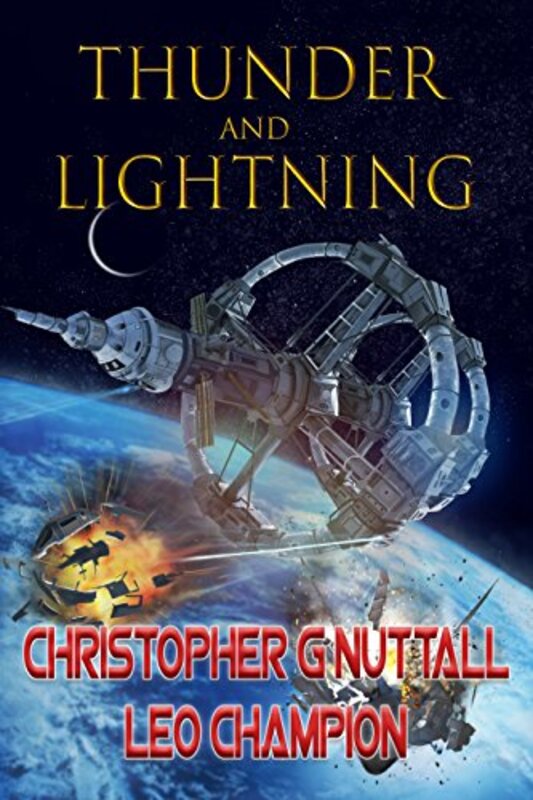Book cover for "Thunder And Lightning" by Christopher G Nuttall