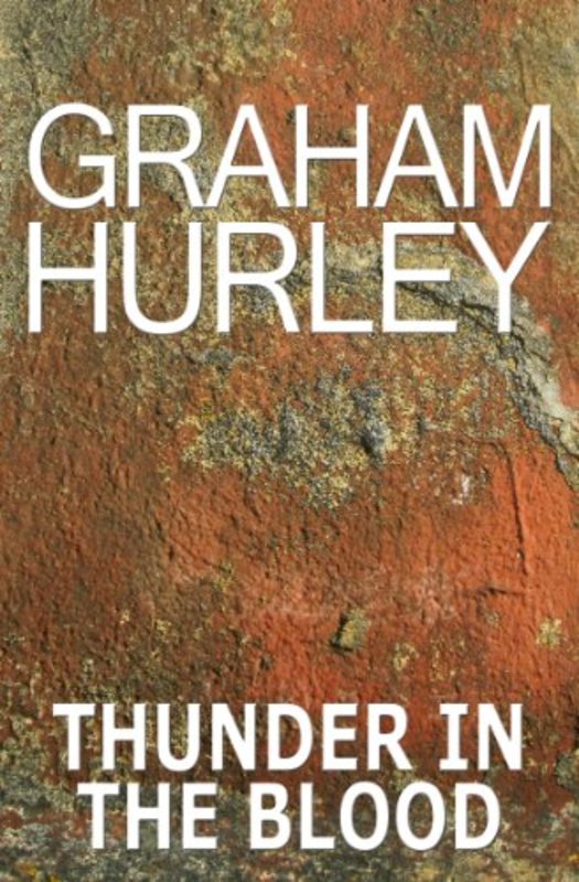 Book cover for "Thunder In The Blood" by Graham Hurley