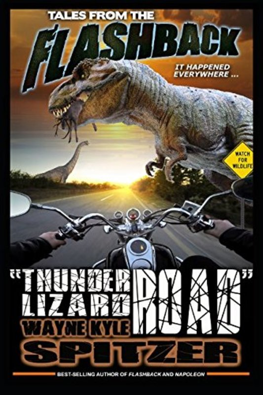 Book cover for "Thunder Lizard Road" by Wayne Kyle Spitzer