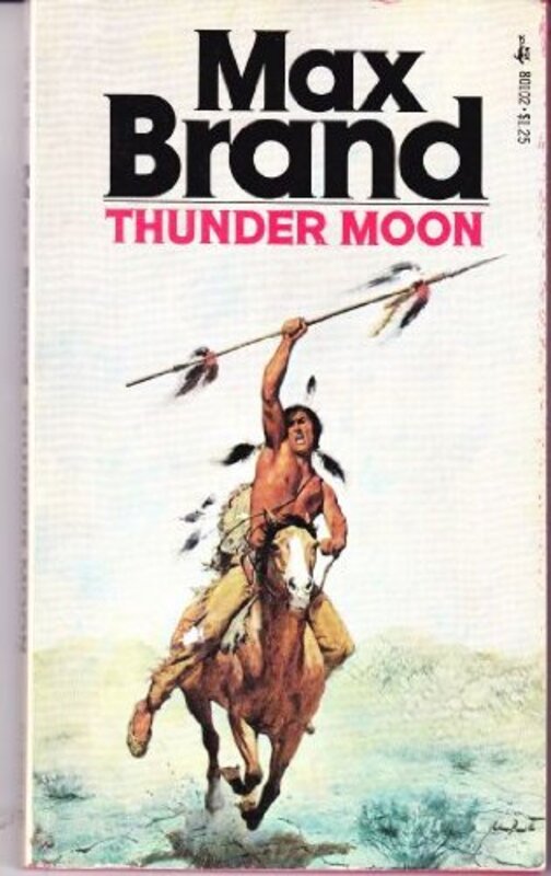Book cover for "Thunder Moon" by Max Brand