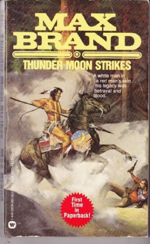 Book cover for "Thunder Moon Strikes" by Max Brand