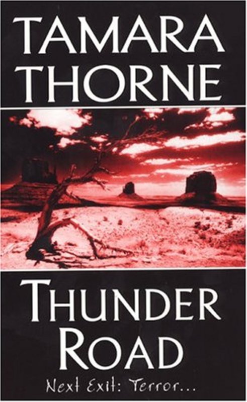 Book cover for "Thunder Road" by Tamara Thorne