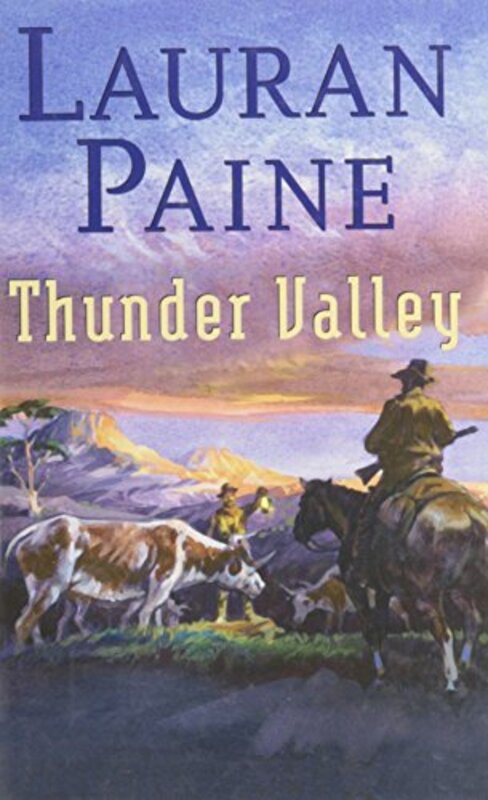 Book cover for "Thunder Valley" by Lauran Paine