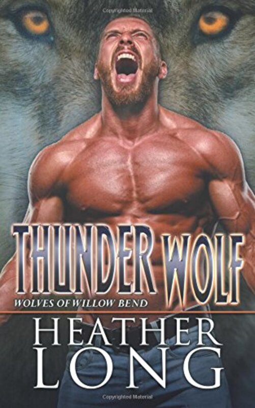 Book cover for "Thunder Wolf" by Heather Long