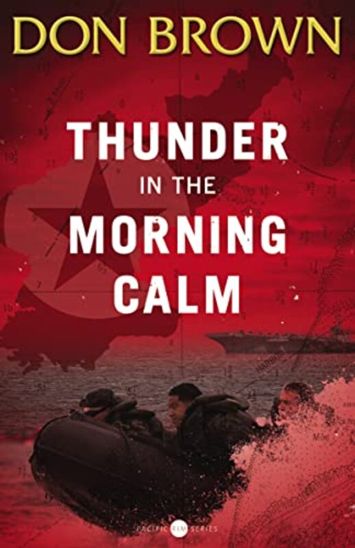 Book cover for "Thunder in the Morning Calm" by Don Brown