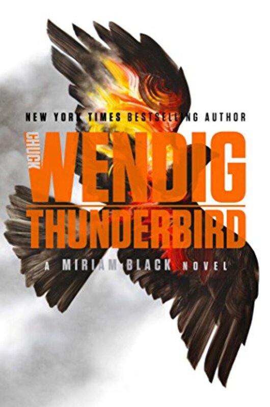 Book cover for "Thunderbird" by Chuck Wendig