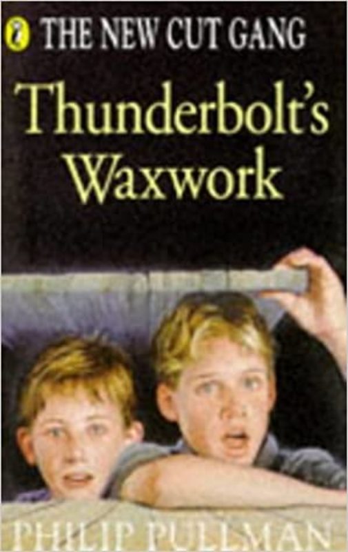 Book cover for "Thunderbolt's Waxwork" by Philip Pullman