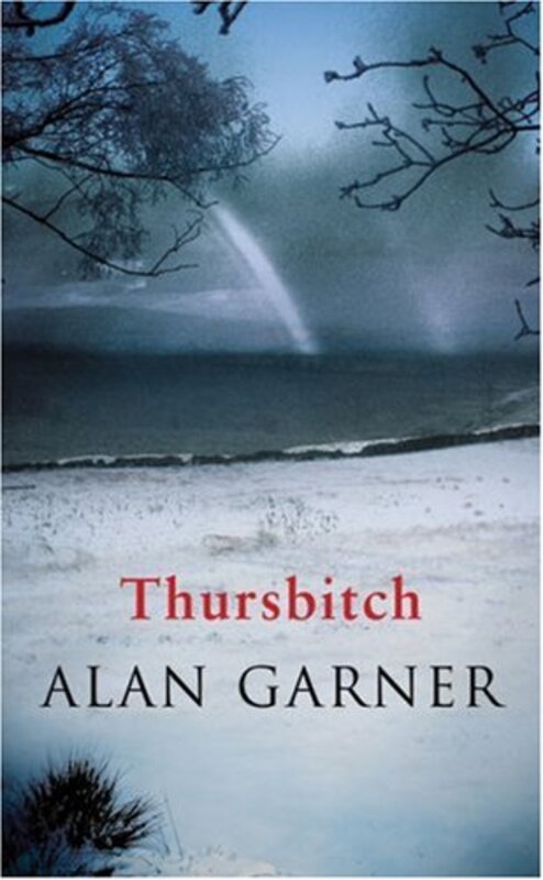 Book cover for "Thursbitch" by Alan Garner