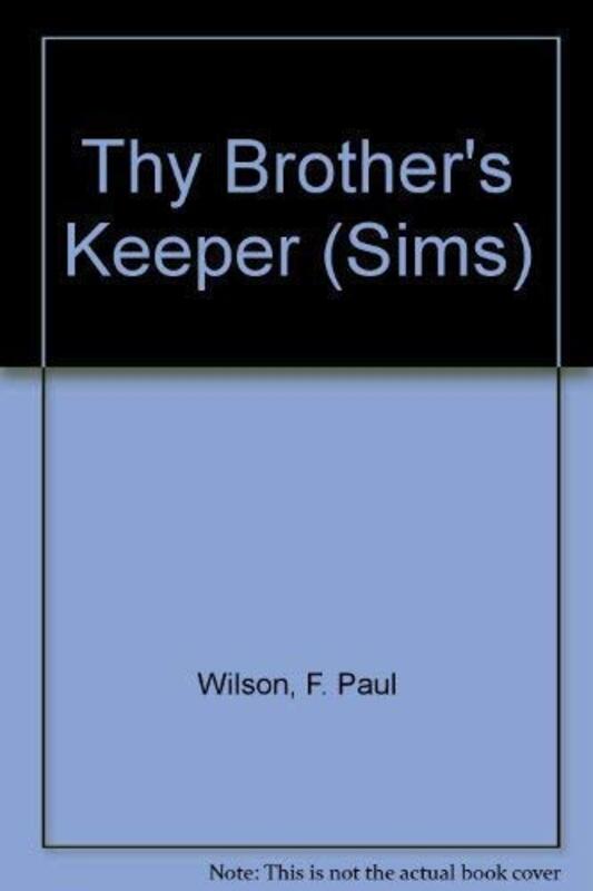 Book cover for "Thy Brother's Keeper" by F Paul Wilson