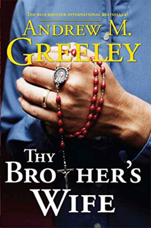 Book cover for "Thy Brother's Wife" by Andrew M Greeley