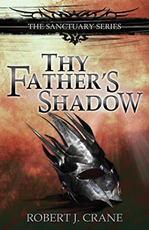 Book cover for "Thy Father's Shadow" by Robert J Crane