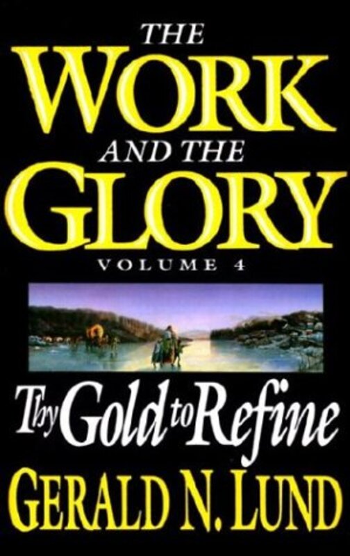 Book cover for "Thy Gold to Refine" by Gerald Lund