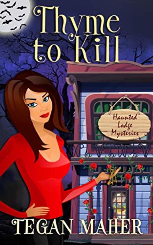 Book cover for "Thyme to Kill" by Tegan Maher