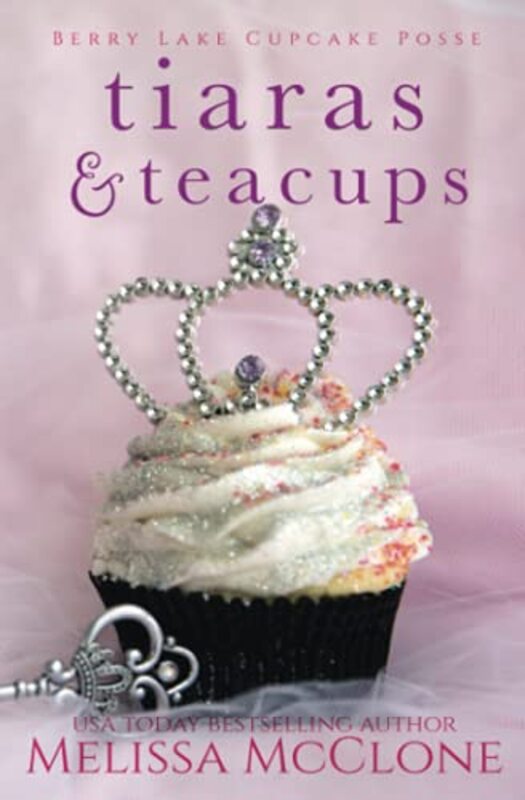 Book cover for "Tiaras and Teacups" by Melissa McClone