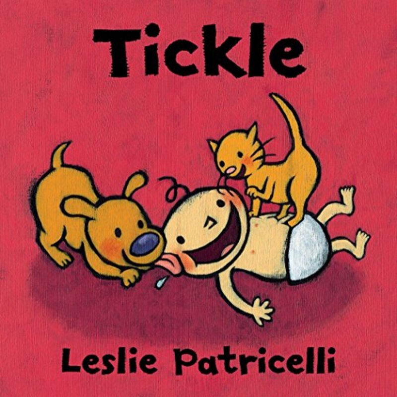 Book cover for "Tickle" by Leslie Patricelli