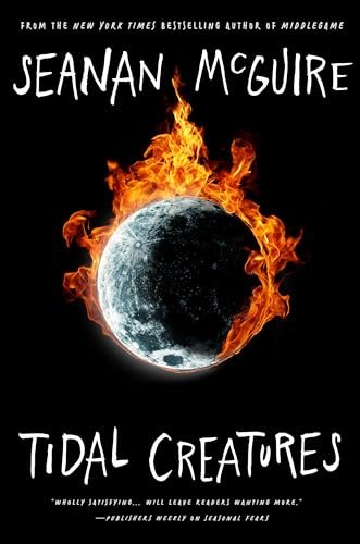 Book cover for "Tidal Creatures" by Seanan McGuire