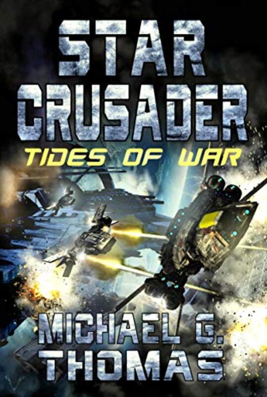 Book cover for "Tides of War" by Michael G Thomas