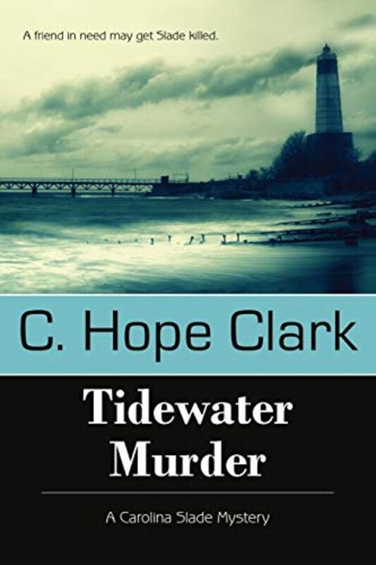 Book cover for "Tidewater Murder" by C Hope Clark