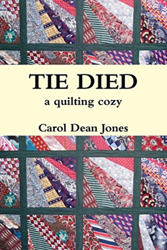 Book cover for "Tie Died" by Carol Dean Jones