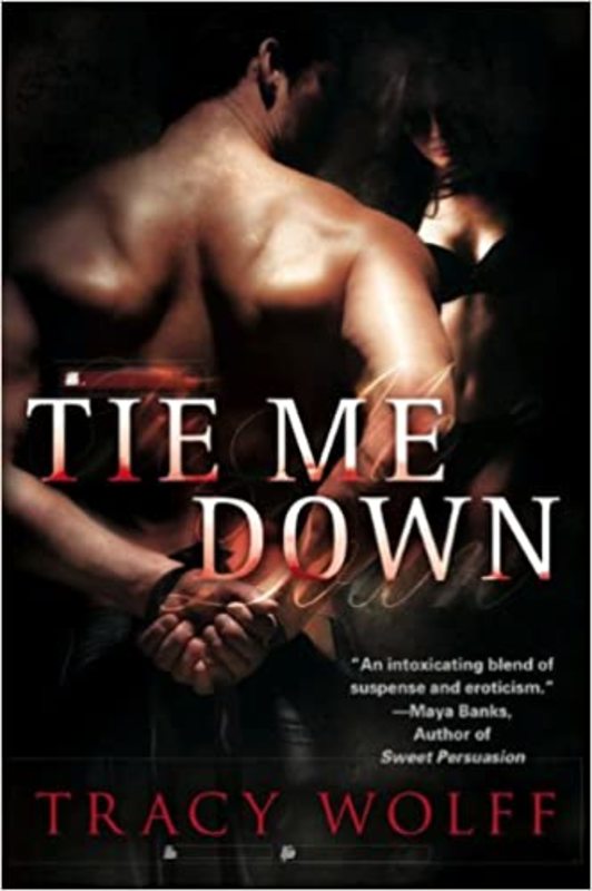 Book cover for "Tie Me Down" by Tracy Wolff