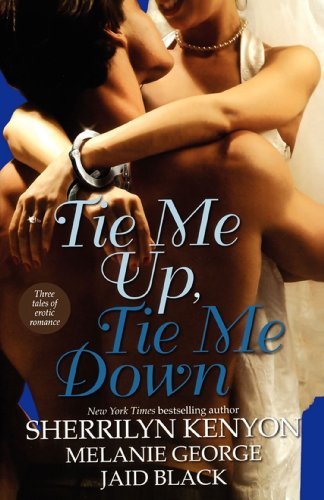 Book cover for "Tie Me Up, Tie Me Down" by Sherrilyn Kenyon