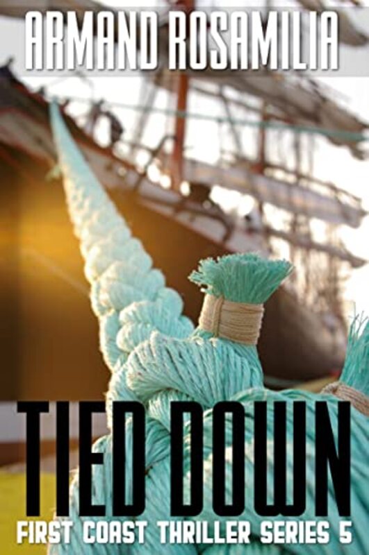 Book cover for "Tied Down" by Armand Rosamilia