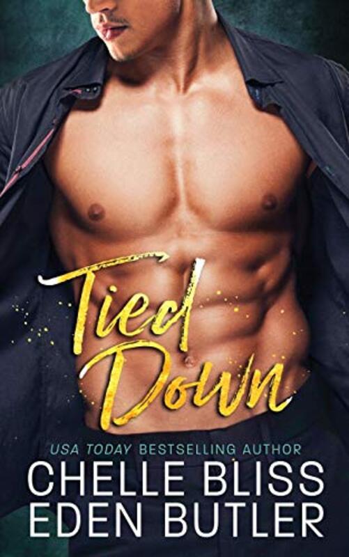 Book cover for "Tied Down" by Chelle Bliss
