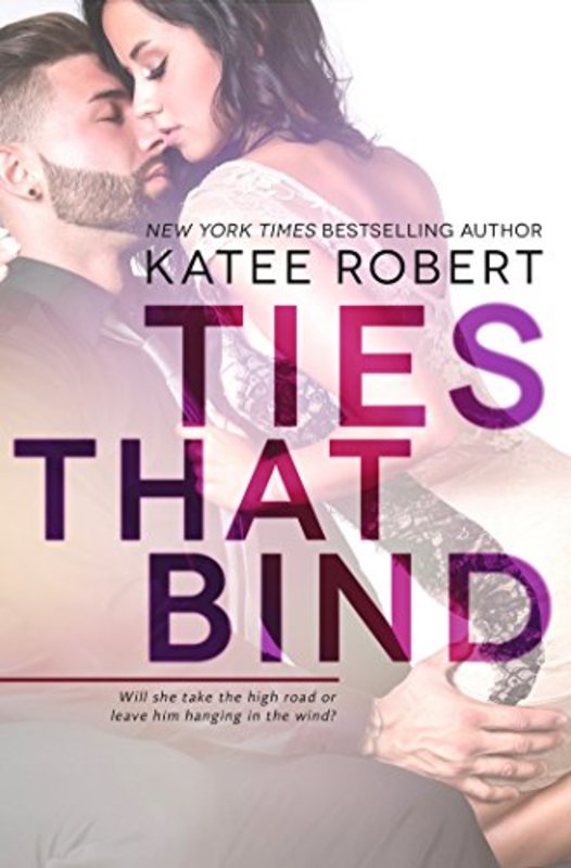 Book cover for "Ties That Bind" by Katee Robert