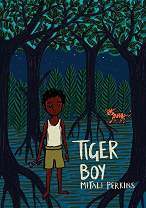 Book cover for "Tiger Boy" by Mitali Perkins