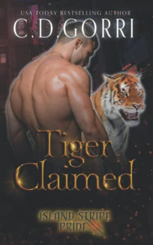 Book cover for "Tiger Claimed" by CD Gorri