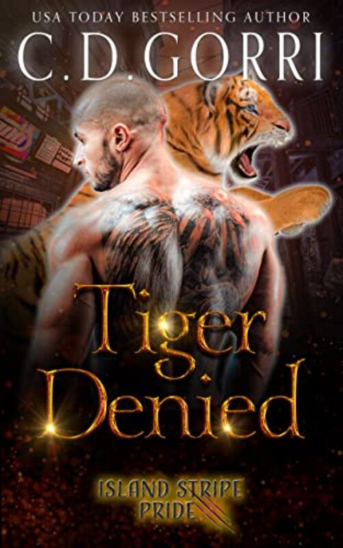 Book cover for "Tiger Denied" by CD Gorri