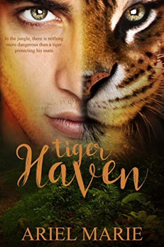 Book cover for "Tiger Haven" by Ariel Marie